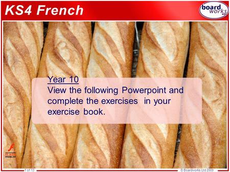 © Boardworks Ltd 20091 of 13 Year 10 View the following Powerpoint and complete the exercises in your exercise book.