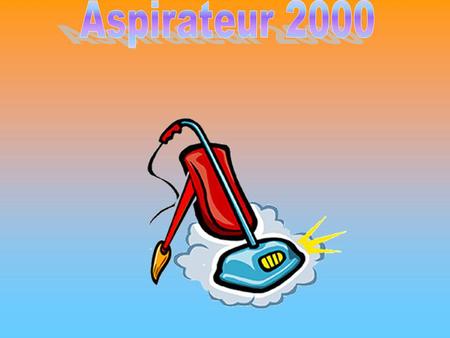 La vadrouille Bouton de démarrage Aspirateur -Cet aspirateur 2000 fonctionne comme un aspirateur que vous avez tous à la maison! -Cet objet est fabriqué.