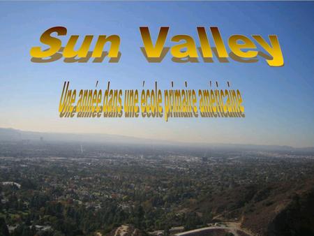 Sun Valley est un district de la vallée de San Fernando dans la ville de Los Angeles en Californie, accessible par lautoroute I-5 Nord, approximativement.