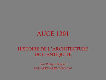 HISTOIRE DE L’ARCHITECTURE DE L’ANTIQUITÉ