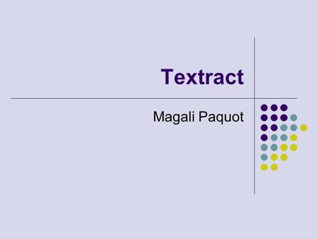 Textract Magali Paquot. 2 Outil d'indexation (semi-) automatique de texte.
