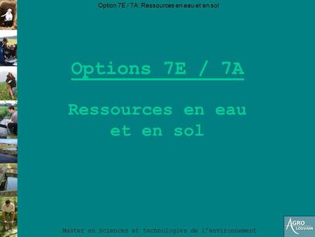 Options 7E / 7A Ressources en eau et en sol