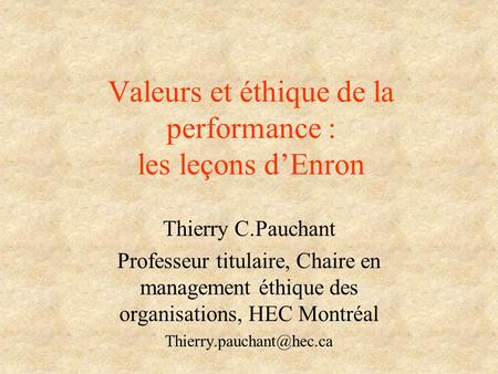Valeurs et éthique de la performance : les leçons d’Enron