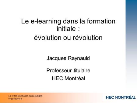 Le e-learning dans la formation initiale : évolution ou révolution