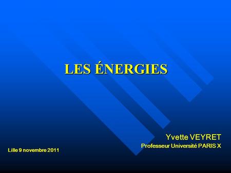 Yvette VEYRET Professeur Université PARIS X