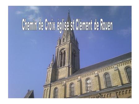 Chemin de Croix église st Clément de Rouen