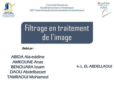Université Hassan 1er Faculté des sciences et techniques MST Génie biomedical instrumentation et maintenance.