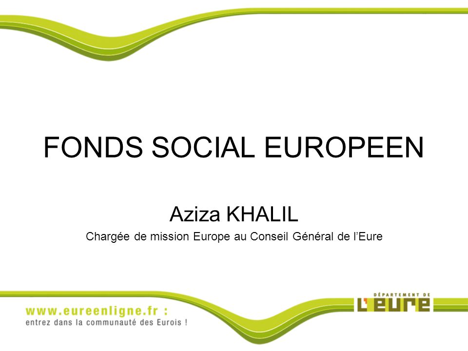 Aziza Khalil Chargee De Mission Europe Au Conseil General De L Eure Ppt Telecharger