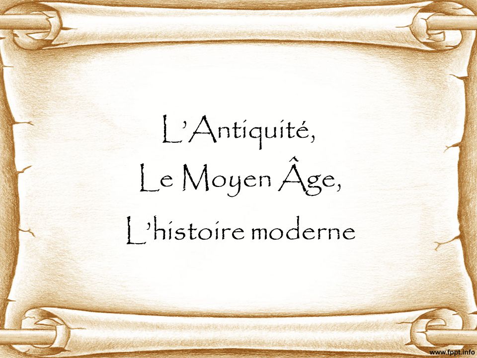 L Antiquite Le Moyen Age L Histoire Moderne Ppt Video Online Telecharger
