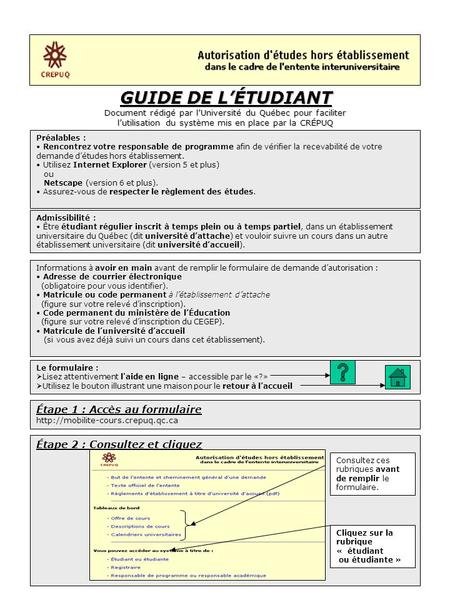 GUIDE DE LÉTUDIANT Document rédigé par lUniversité du Québec pour faciliter lutilisation du système mis en place par la CRÉPUQ Préalables : Rencontrez.