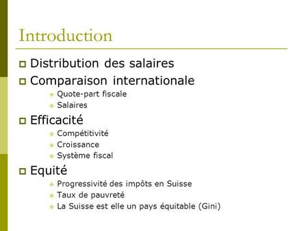 Introduction Distribution des salaires Comparaison internationale