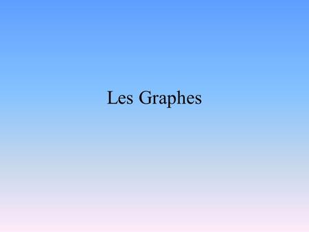 Les Graphes. Graphes Un graphe G = (V, E) consiste en un ensemble V de noeud, et un ensemble E darêtes, tels que chaque arête dans E relie une paire de.