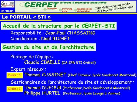 Accueil de la structure par le CERPET-STI