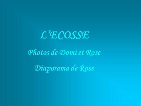 LECOSSE Photos de Domi et Rose Diaporama de Rose.
