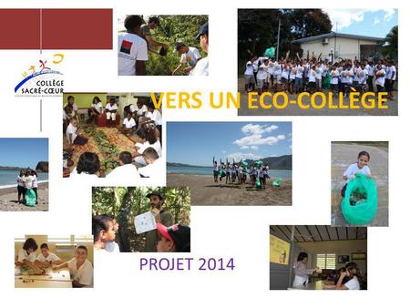 VERS UN ECO-COLLÈGE PROJET 2014.