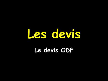 Les devis Le devis ODF.