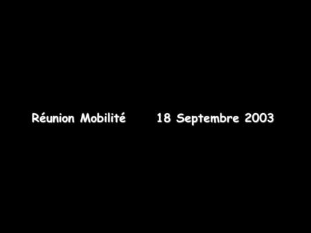 Réunion Mobilité 18 Septembre 2003. Comité de Quartier Jacques Brel