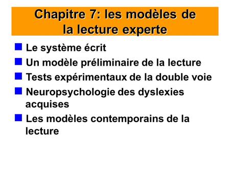 Chapitre 7: les modèles de la lecture experte