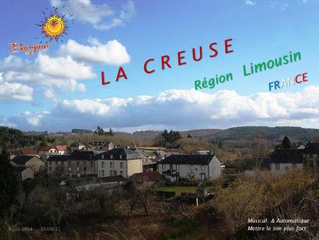 L A C R E U S E Région Limousin FRANCE