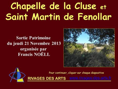 Saint Martin de Fenollar du jeudi 21 Novembre 2013 organisée par