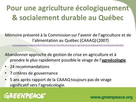 Pour une agriculture écologiquement & socialement durable au Québec Mémoire présenté à la Commission sur lavenir de lagriculture et de lalimentation au.