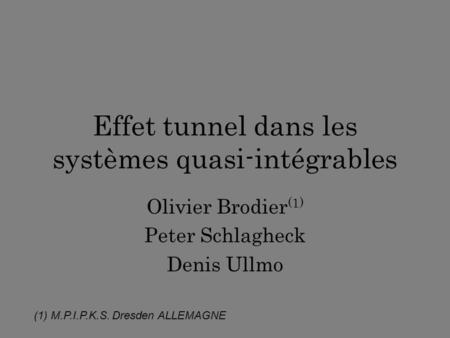 Effet tunnel dans les systèmes quasi-intégrables
