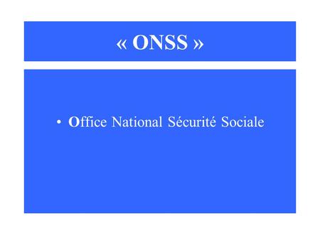 Office National Sécurité Sociale