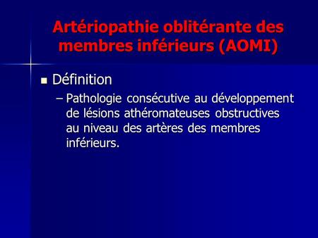 Artériopathie oblitérante des membres inférieurs (AOMI)