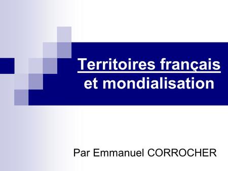 Territoires français et mondialisation