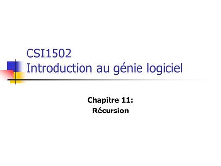 CSI1502 Introduction au génie logiciel