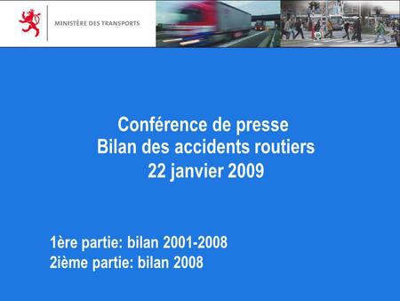 Bilan des accidents routiers 22 janvier 2009