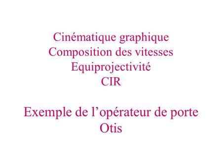 Cinématique graphique Composition des vitesses Equiprojectivité CIR