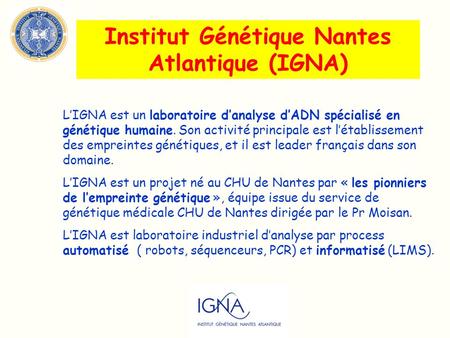 Institut Génétique Nantes Atlantique (IGNA)