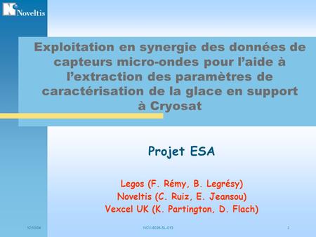 Exploitation en synergie des données de capteurs micro-ondes pour l’aide à l’extraction des paramètres de caractérisation de la glace en support à Cryosat.