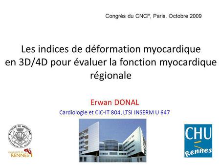 Erwan DONAL Cardiologie et CIC-IT 804, LTSI INSERM U 647