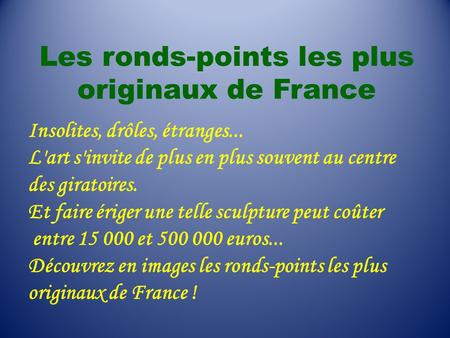 Les ronds-points les plus originaux de France