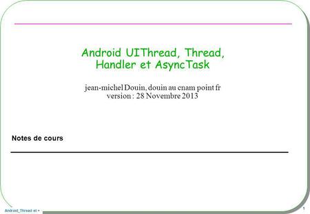 Android UIThread, Thread, Handler et AsyncTask