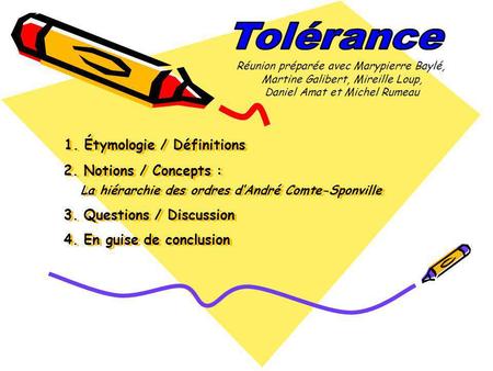 Tolérance Réunion préparée avec Marypierre Baylé,