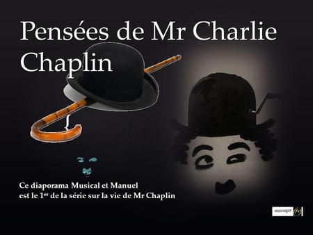 Pensées de Mr Charlie Chaplin