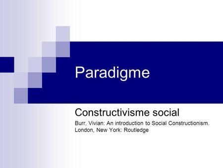 Paradigme Constructivisme social