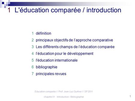 1 L'éducation comparée / introduction