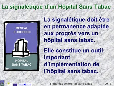 La signalétique d’un Hôpital Sans Tabac