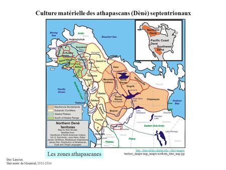 Culture matérielle des athapascans (Dènè) septentrionaux