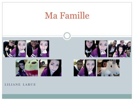 Ma Famille Liliane Larue.