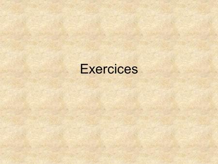 Exercices.