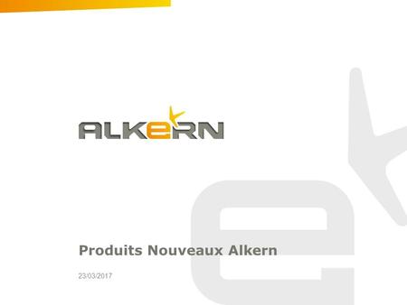 23/03/2017 Produits Nouveaux Alkern. ALKERN R&D générik - 23/03/ Évolution Thermie : R (m².K/W) U (W/m².K)