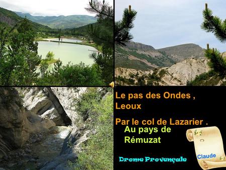 Le pas des Ondes, Leoux Par le col de Lazarier. Claude Au pays de Rémuzat Drome Provençale.