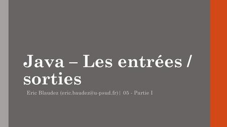 Java – Les entrées / sorties