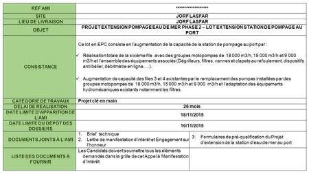 JORF LASFAR PROJET EXTENSION POMPAGE EAU DE MER PHASE 2 – LOT EXTENSION STATION DE POMPAGE AU PORT Ce lot en EPC consiste.