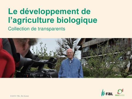 Le développement de l’agriculture biologique